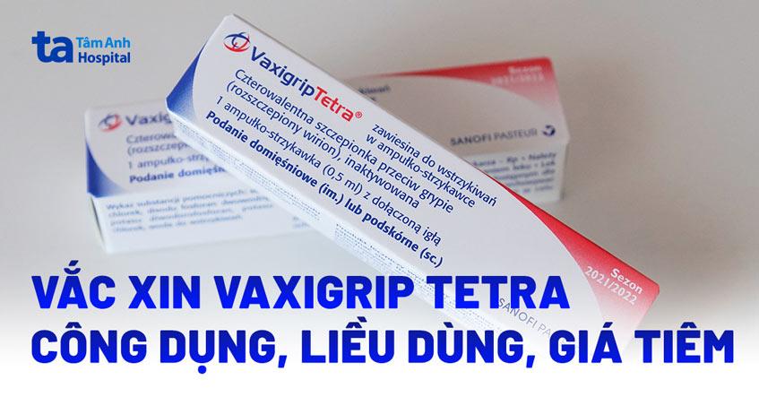 Vắc xin vaxigrip tetra
