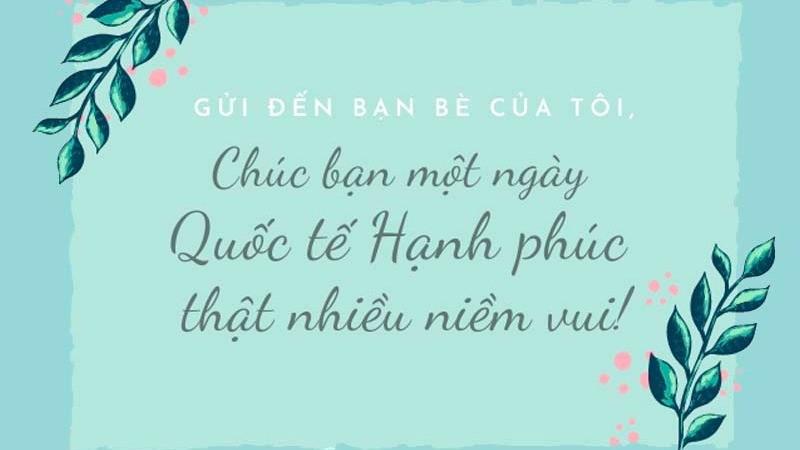 Lời chúc ngày Quốc tế Hạnh phúc 20/3 hay, ý nghĩa nhất năm 2024 - Ảnh 1