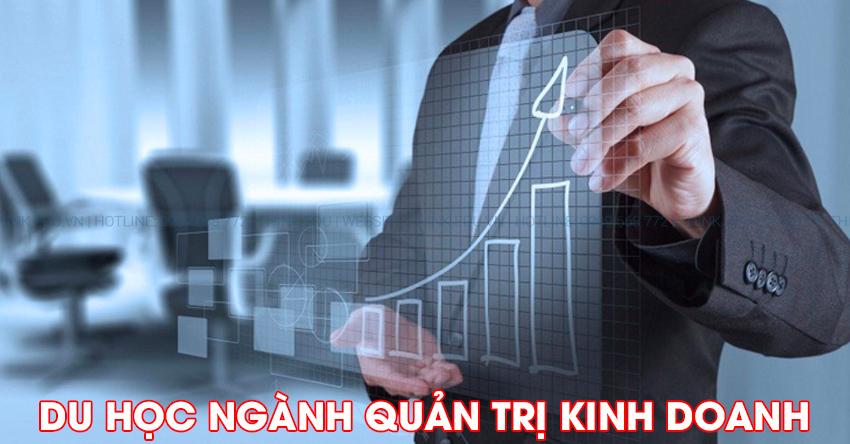 Du học ngành quản trị kinh doanh - Thông tin, điều kiện, chi phí