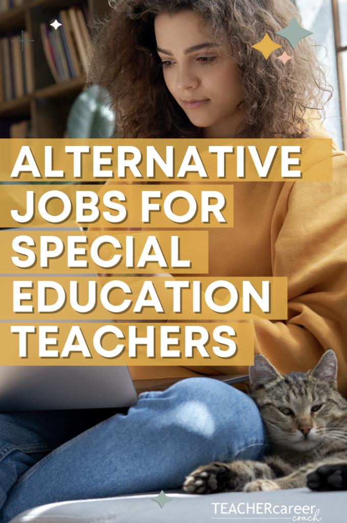 Alternative jobs for special education teachers