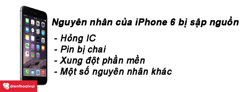 nguyên nhân iphone 6 bị sập nguồn bật không lên