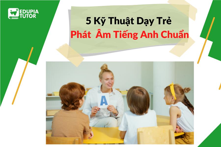 Dạy phát âm thông qua các bài tập phonics