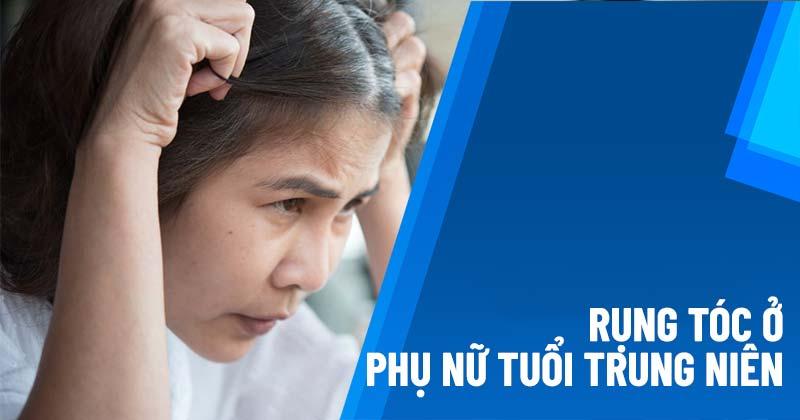 rụng tóc ở phụ nữ tuổi trung niên