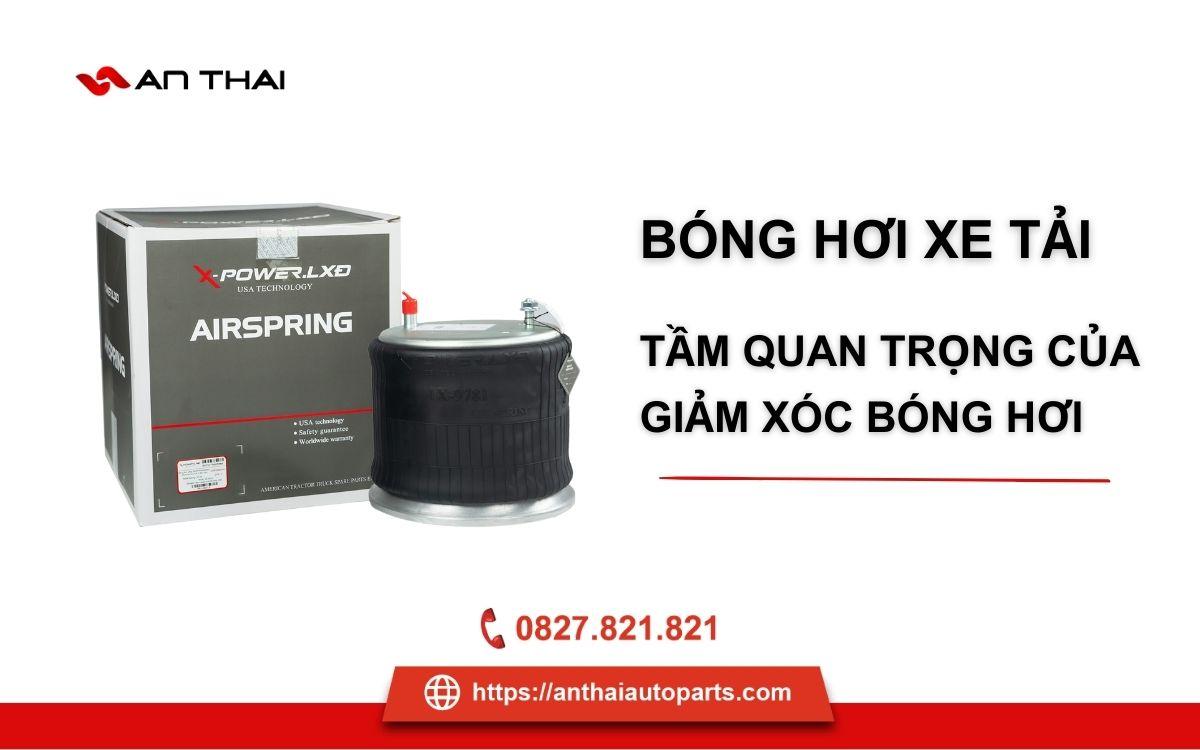 Bóng hơi xe tải là gì? Tầm quan trọng của giảm xóc bóng hơi