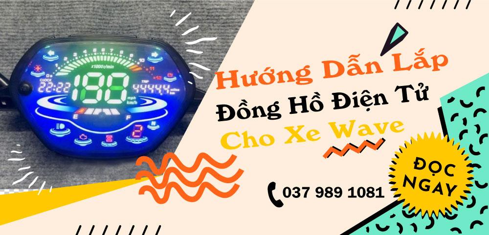 Hướng Dẫn Lắp Đồng Hồ Điện Tử Cho Xe Wave
